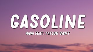 Haim  Gasoline Lyrics ft Taylor Swift [upl. by Mcilroy]