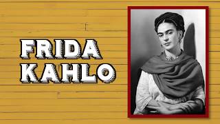 Frida Kahlo A Brief History School Friendly [upl. by Bertle]