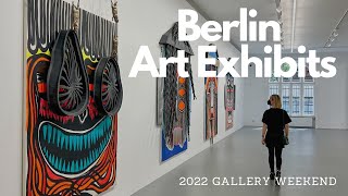 Exploring Berlin Art Exhibits 2022 Gallery Weekend Part I [upl. by Naid]