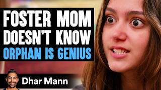 FOSTER MOM Doesnt Know ORPHAN IS GENIUS  Dhar Mann Studios [upl. by Eillib]