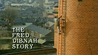 The Fred Dibnah Story  Episode 1 Beginnings 4x3 [upl. by Edith562]