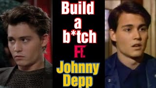 Build a Btch ft Tom HansonJohnny Depp [upl. by Mcmullan650]