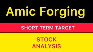 AMIC FORGING LTD STOCK TARGET ANALYSIS 🟩 AMIC FORGING SHARE NEWS  AMIC FORGING STOCK CRASH 291024 [upl. by Hardej]