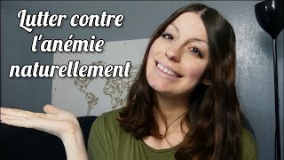 MES CONSEILS POUR TRAITER LANÉMIE NATURELLEMENT [upl. by Neb819]