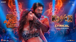 KISSIK Lyrical Video  Malayalam  Pushpa 2 The Rule  Allu Arjun  Sukumar  Sreeleela  DSP [upl. by Ahseekan]