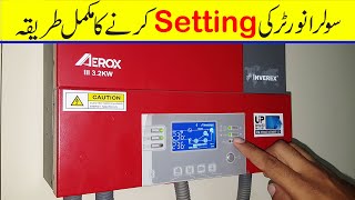 Solar inverter complete setting in urdu  Inverex  Tesla  One X  Max Power [upl. by Groscr5]