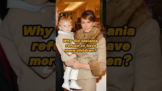 Why did Melania refuse to have more children after Barron was borncelebrity foryou fyp [upl. by Ytineres]