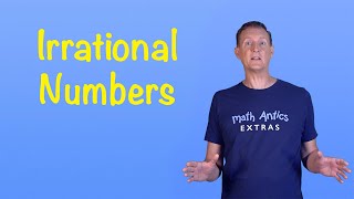 Irrational Numbers  Math Antics Extras [upl. by Eenrahc545]