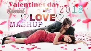 Letest LOVE Day Romantic Mashup  Best Songs Is Raddy 2018 Mashup [upl. by Intihw786]