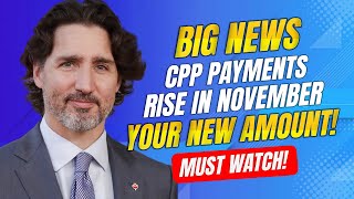 🚨 Big News CPP Payments Rise in November Learn About Your New Amount [upl. by Rosamund]