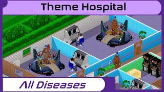 Theme Hospital  All Diseases [upl. by Hacker]