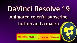 DaVinci Resolve 19 19 Colorful Lighted Subscribe Button in Fusion and make a macro [upl. by Seraphim949]