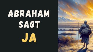 ABRAHAM SAGT  JA [upl. by Noillimaxam]