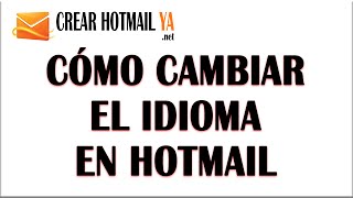 Cómo Cambiar el Idioma en Hotmail  2016 [upl. by Ahsiakal]