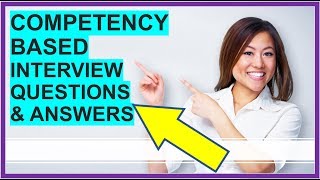 7 COMPETENCYBASED Interview Questions and Answers How To PASS Competency Based Interviews [upl. by Coffin]