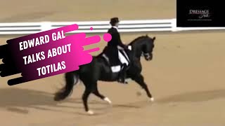 Edward Gal Talks About Totilas The Best Grand Prix Dressage Stallion Ever [upl. by Ash]