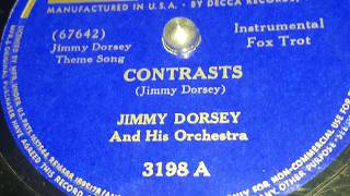 Jimmy Dorsey amp His Orchestra  Contrasts 1940 [upl. by Lucille]