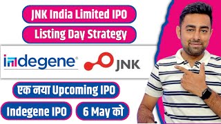 JNK India IPO Listing Day Strategy  Upcoming IPO Indegene IPO  Jayesh Khatri [upl. by Chara354]