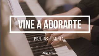 Vine a Adorarte  Marcela Gandara  Piano Instrumental Worship [upl. by Ardena]