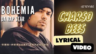 Charso Bees 420 Official Lyric Video  Bohemia  Da Rap Star  Bohemia [upl. by Reuben]