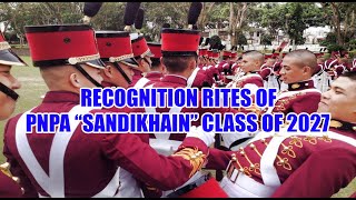 RECOGNITION RITES OF PNPA quotSANDIKHAINquot CLASS OF 2027 [upl. by Sirdna]