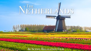 The Netherlands 4K  Scenic Relaxation Film With Calming Music [upl. by Saw297]