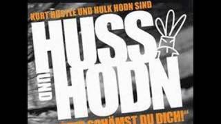 Huss und Hodn  nich so schwuu [upl. by Essa]