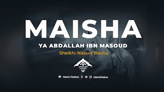 Maisha ya Abdallah Ibn Masoud 05  Sheikh Nassor Bachu [upl. by Outhe]