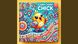 Chirp Chirp Chick [upl. by Petulia]