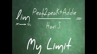 Peak2peaK amp Addie ft Hari S  My Limit Lyric Video [upl. by Novyert259]