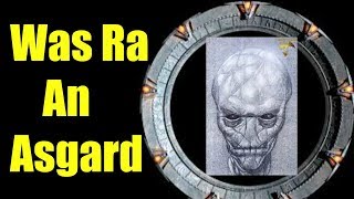 Was Ra an Asgard Stargate Theory [upl. by Attennaj]