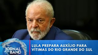 Governo prepara auxílio para as vítimas do Rio Grande do Sul  Jornal da Band [upl. by Granniah]