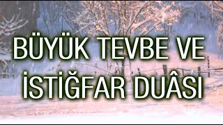 BÜYÜK TÖVBE VE İSTİĞFAR DUASI  Açtım sana ellerimi ne olur affet Rabbim beni [upl. by Notfa518]