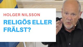 RELIGÖS ELLER FRÄLST Holger Nilsson  Vetlanda Friförsamling [upl. by Hodess]