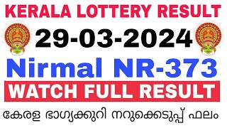 Kerala Lottery Result Today  Kerala Lottery Result Today Nirmal NR373 3PM 29032024 bhagyakuri [upl. by Elizabeth]