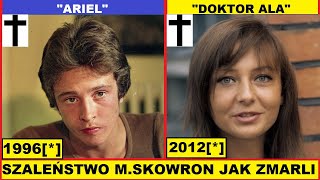 SZALEŃSTWO MAJKI SKOWRON JAK ZMARLI AKTORZY [upl. by Lupee]