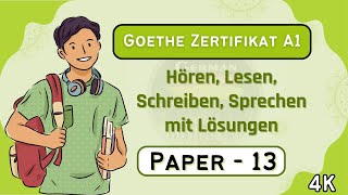 Goethe Zertifikat A1 Exam 2023  Paper13  Hören Lesen Schreiben Sprechen mit Lösungen [upl. by Fidelis896]