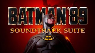 Batman89  Soundtrack Suite  Fan Made [upl. by Melc]