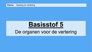 VMBO 4  Voeding en vertering  Basisstof 5 Organen voor de vertering [upl. by Saylor]