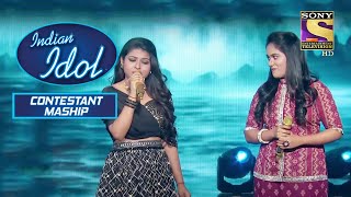 Sayali और Arunita के जब मिले सुर तब हो गया माहौल Soothing  Indian Idol  Contestant Mashup [upl. by Sherrod]