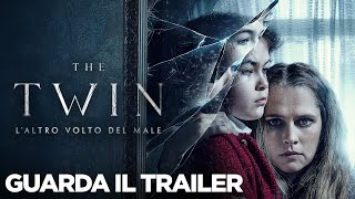 THE TWIN L ALTRO VOLTO DEL MALE  Trailer Ufficiale  Dal 20 luglio al cinema [upl. by Nosreip846]