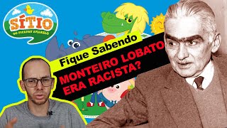 MONTEIRO LOBATO ERA RACISTA  Fique Sabendo com Leandro Lima OC [upl. by Lananna]