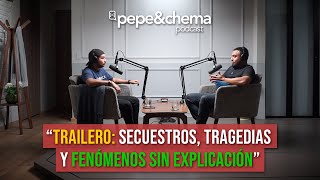 quotTrailero nos cuenta cosas impactantes que vivió en carreteraquot Miguel Ángel  pepeampchema podcast [upl. by Patten]