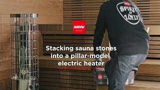 Harvia  Stacking sauna stones into a pillarmodel electric heater [upl. by Nnaihs]