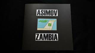 ASIMOV  ZAMBIA History of Man  Troublemaker 7quot Single [upl. by Ratcliffe]