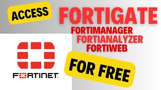 Fortinet Free Access online Fortigate FortiManager FortiAnalyzer FortiWEB [upl. by Htilil618]