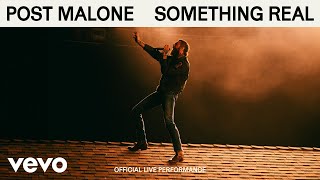 Post Malone  Something Real Official Live Performance  Vevo [upl. by Adiam]