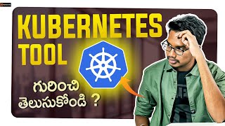 About Kubernetes Tool in Telugu  Devops in Telugu [upl. by Booth869]