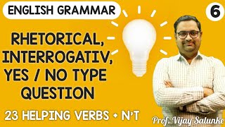 English Grammar  RHETORICAL TYPE QUESTION  23 Helping Verbs  NT  Prof Vijay Salunke [upl. by Hadria502]