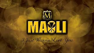 Maoli  I Just Wanna Love You Audio [upl. by Iahc]